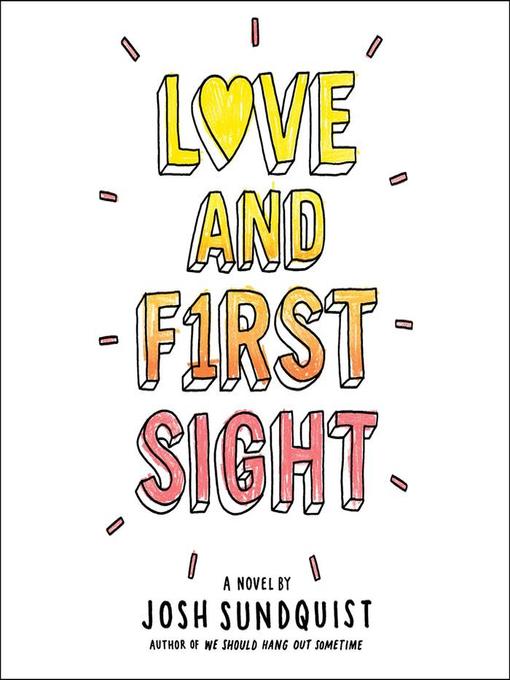 Title details for Love and First Sight by Josh Sundquist - Wait list